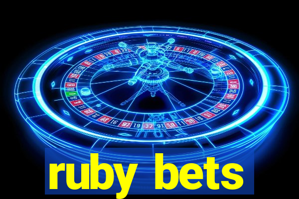 ruby bets